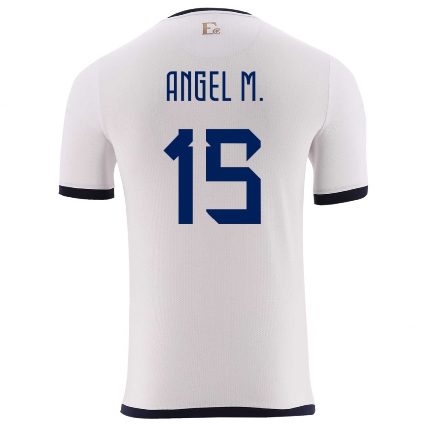Mujer Fútbol Camiseta Ecuador Angel Mena #15 Blanco 2ª Equipación 24-26
